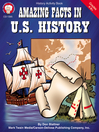 Cover image for Amazing Facts in U. S. History, Grades 5 - 8+